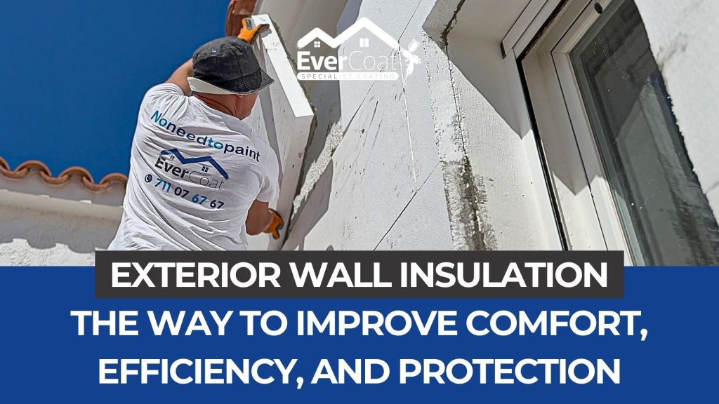 Exterior Wall Insulation: The Smart Way to Improve Comfort, Efficiency, and Protection